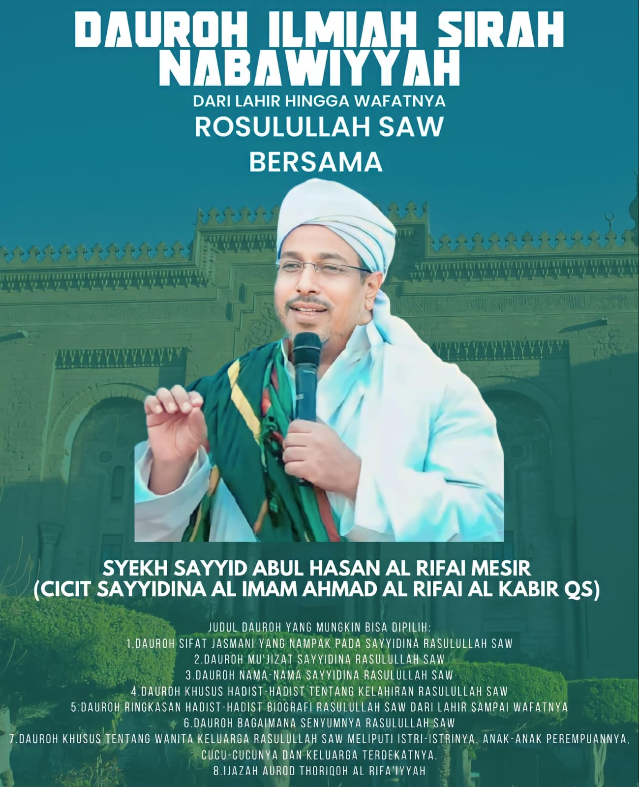 DAURAH ILMIAH SIRAH NABAWIYAH BERSAMA SYEKH SAYYID ABUL HASAN AL RIFAI MESIR DI PONPES SMB