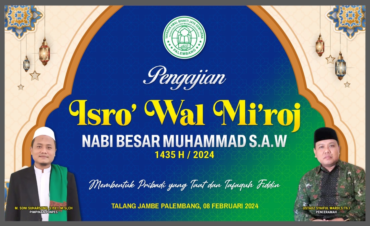 PERINGATAN ISRA’ WAL MI’RAJ TAHUN 1445 H/2024 M PONPES SULTAN MAHMUD BADARUDDIN